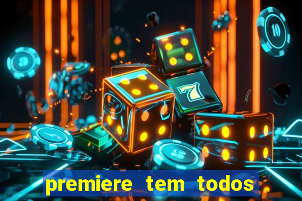 premiere tem todos os jogos